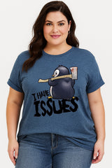 I Have Issues Print Women Slogan Plus Size T-shirt