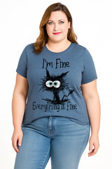 I'm Fine Everything Is Fine Cat Print Women Slogan Plus Size T-shirt