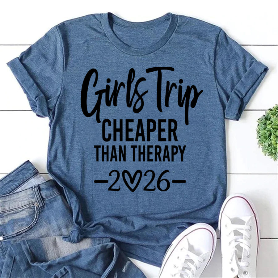 Girl's Trip 2026 Cheaper Letter Print Women Slogan T-Shirt