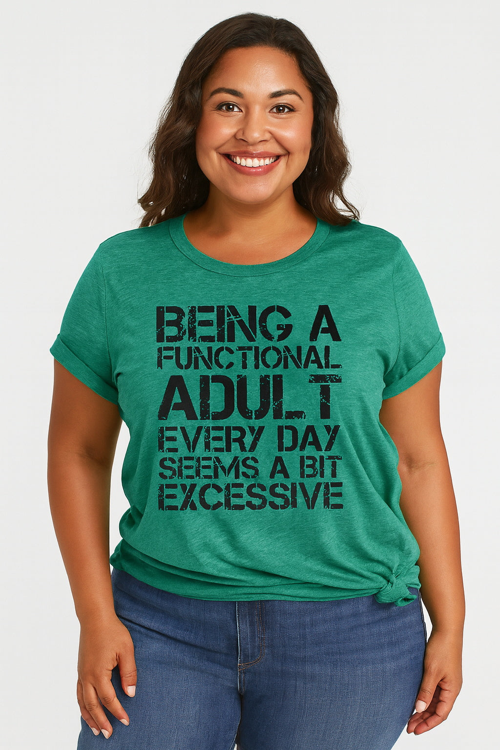 Being A Functional Adult Every Day Seems A Bit Excessive Fashion Letter Print Women Slogan Plus Size T-Shirt