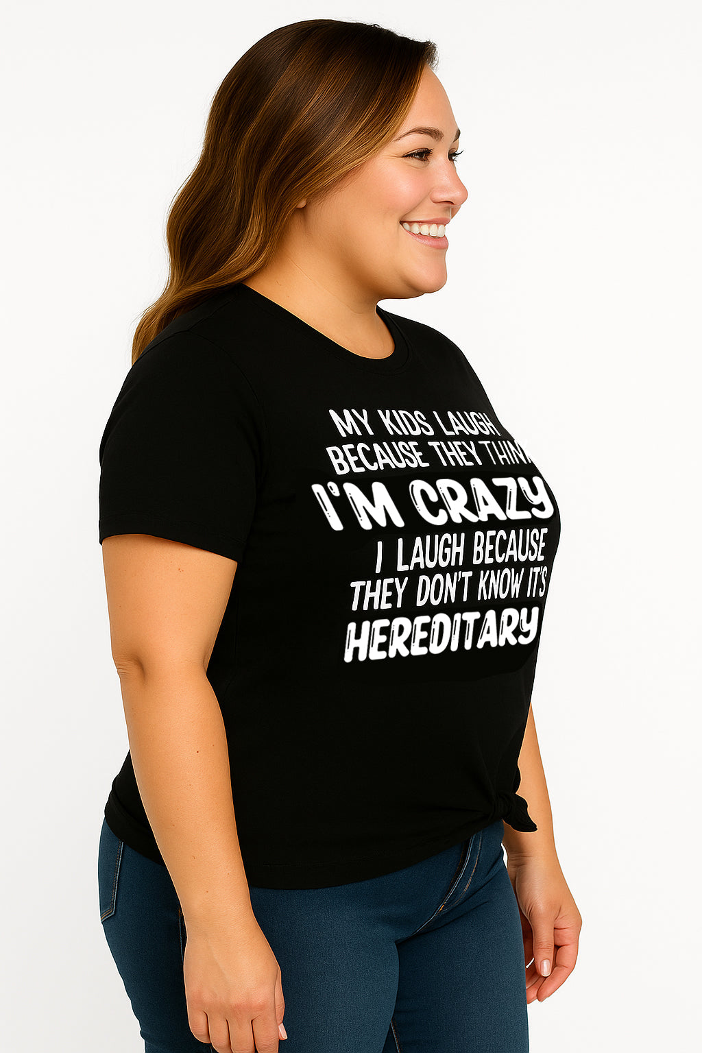 MY Kids Laugh Becuase They Think i'm Crazy Letter Printed Women Plus Size T-Shirt