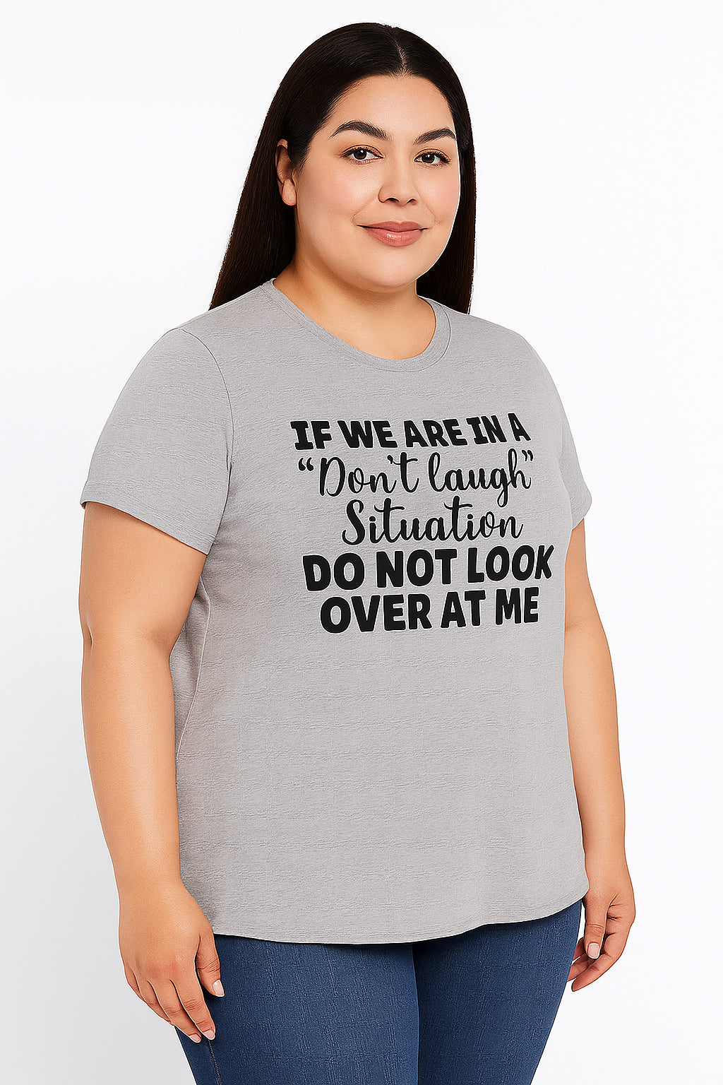 "If We Are In A Don't Laugh Situation Don't Look At Me"Letter Printed Plus Size T-Shirt