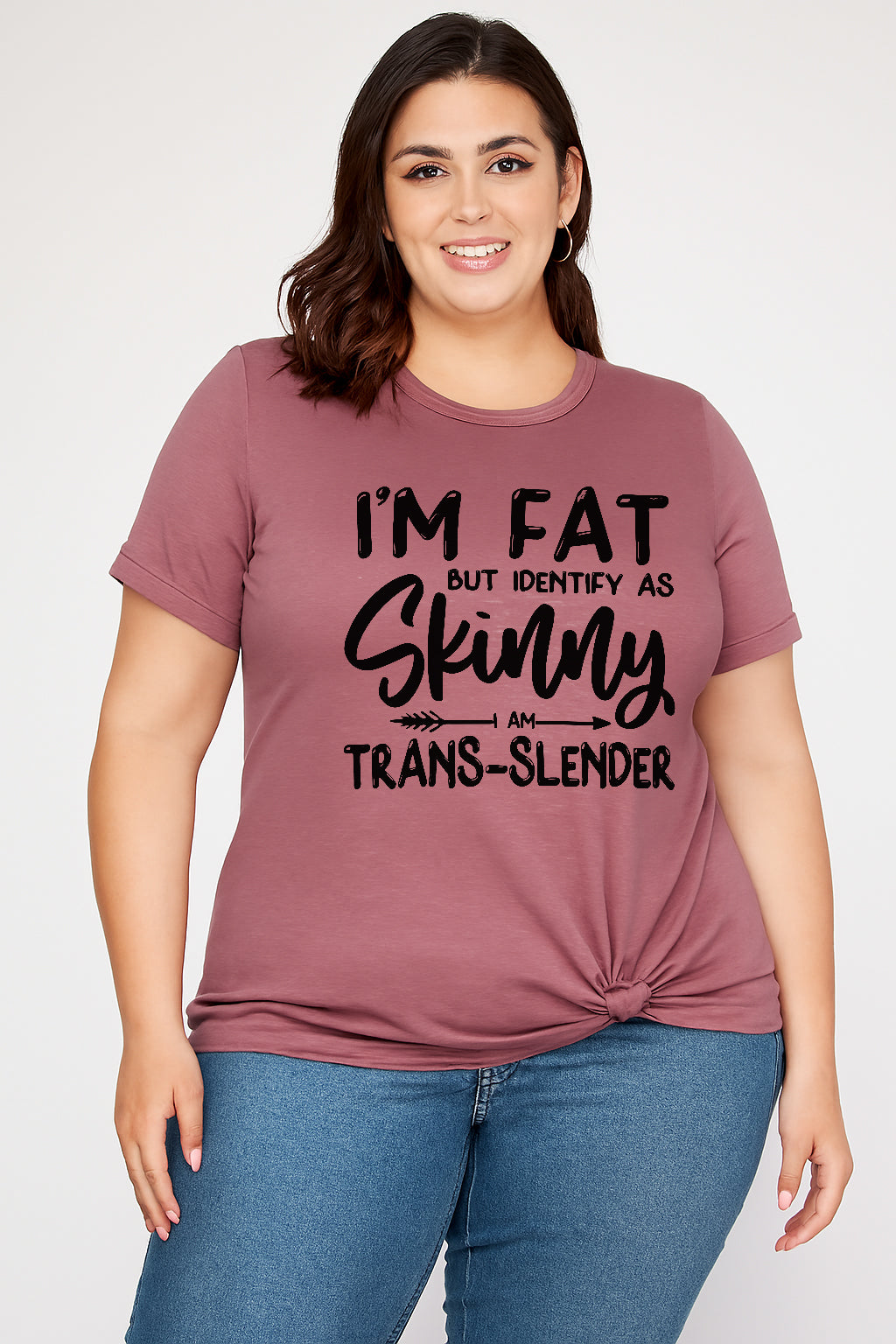 I'm Fat But Identify As Skinny Print Women Slogan Plus Size T-Shirt
