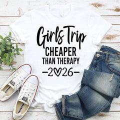 Girl's Trip 2026 Cheaper Letter Print Women Slogan T-Shirt
