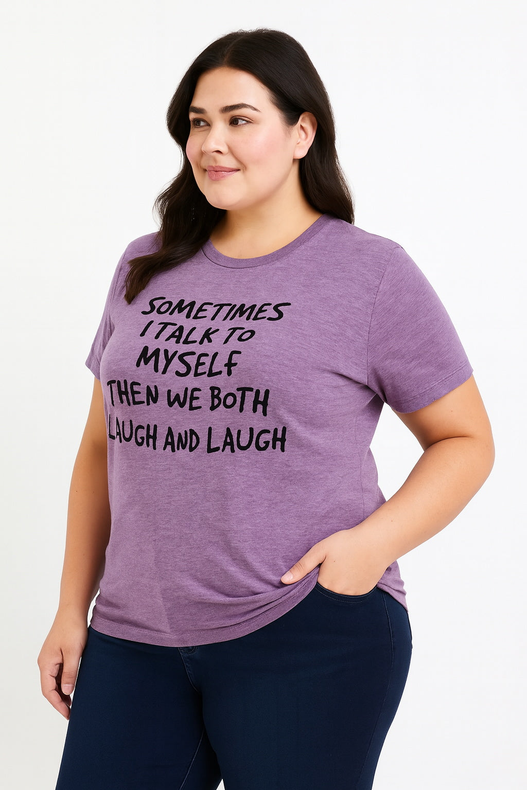 Sometimes I Talk to Myself Then We Both Laugh And Laugh Crew Neck Plus Size Tee Top