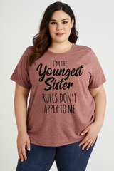 I Am The Youngest Sister Fashion Letter Print Women Slogan Plus SizeT-Shirt