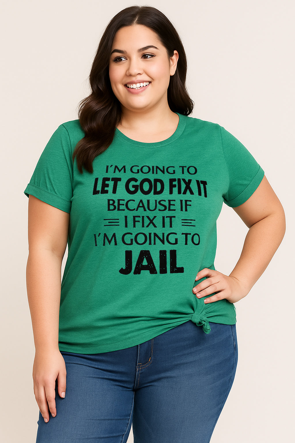 I'm Going To Let God Fix It Print Women Slogan Plus Size T-Shirt